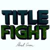 Hardcore ist für Title Fight eher eine Geisteshaltung als ein Genre.