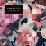 Albumcover Chvrches "Every Open Eye".