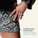 Christian Steiffen Ferien vom Rock'N'Roll Albumcover