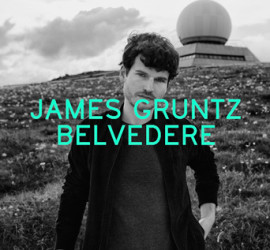 Cover des Albums Belvedere von James Gruntz bei Bakara Music