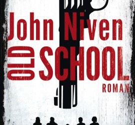 Cover des Buchs Old School von John Niven Kritik Rezension