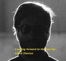 Looking Forward To The New Me Adam Olenius Kritik Rezension