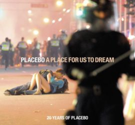 Placebo A Place For Us To Dream Kritik Rezension