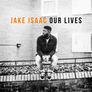 Jake Isaac Our Lives Kritik Rezension