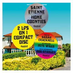 Home Counties Saint Etienne Kritik Rezension