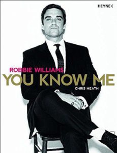 Robbie Williams You Know Me Chris Heath Rezension Kritik