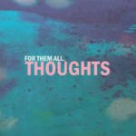 For Them All Thoughts Kritik Rezension