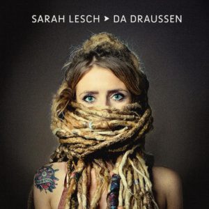 Sarah Lesch Da draußen Album Kritik Rezension