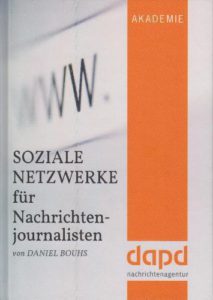 Soziale Netzwerke für Nachrichtenjournalisten Daniel Bouhs Kritik Rezension