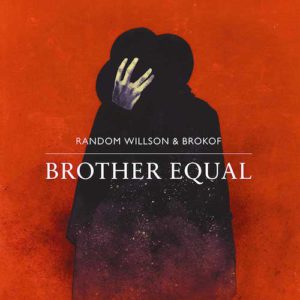 Random Willson & Brokof Brother Equal Kritik Rezension