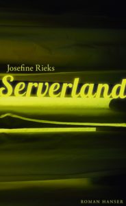 Serverland Josefine Rieks Rezension Kritik