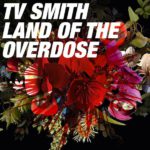 TV Smith Land Of The Overdose Review Kritik