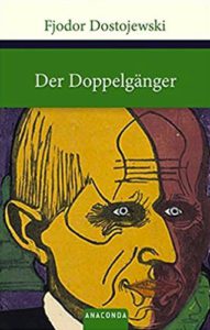 Der Doppelgänger Fjodor M. Dostojewski Review Kritik