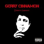Erratic Cinematic Gerry Cinnamon Review Kritik