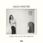 Julia Holter Have You In My Wilderness Review Kritik