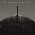 Titus Andronicus An Obelisk Review Kritik