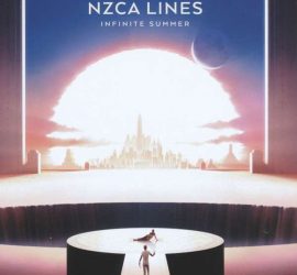 NZCA Lines Infinite Summer Review Kritik