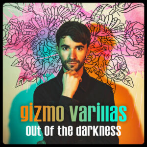 Gizmo Varillas Out Of The Darkness Review Kritik