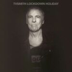 TV Smith Lockdown Holiday Review Kritik