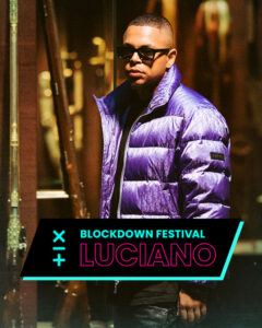 Luciano Blockdown Festival