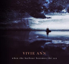 Vivie Ann When The Harbour Becomes The Sea review Kritik