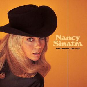 Nancy Sinatra: Start Walkin' 1965-1976 Review Kritik