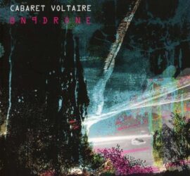 Cabaret Voltaire BN9Drone Review Kritik