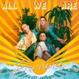 All We Are Providence Review Kritik