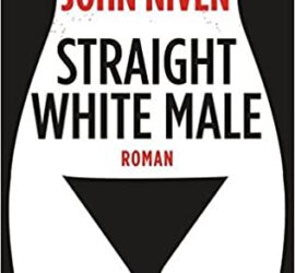 John Niven Straight White Male Review Kritik