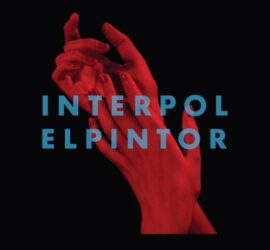 Interpol El Pintor Review Kritik