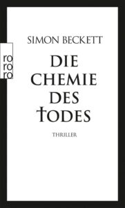 Simon Beckett Die Chemie des Todes Review Rezension