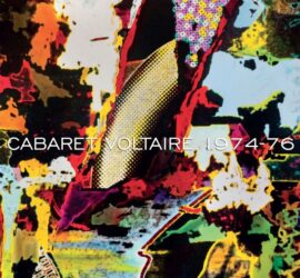 Cabaret Voltaire 1974-76 Review Kritik