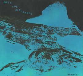 Owen The Avalanche Remixes Review Kritik