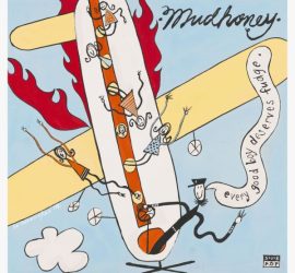 Mudhoney Every Good Boy Deserves Fudge: Deluxe 30th Anniversary Edition Review Kritik