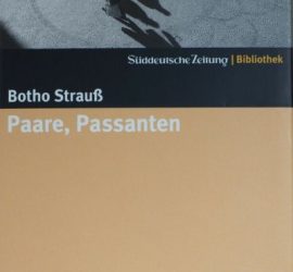 Botho Strauß Paare ,Passanten Review Kritik
