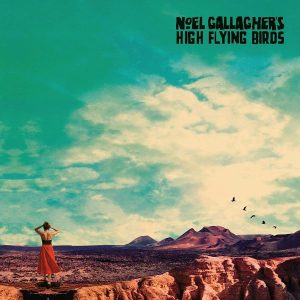 Noel Gallagher's High Flying Birds Who Built The Moon? Review Kritik