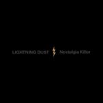 Lightning Dust Nostalgia Killer Review Kritik