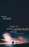 Wenn Du eine Landschaft wärst