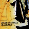Unser schöner Realismus Auf "Unser schöner Realismus" geht es erst zum Diskurs und dann in die Disco.