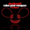 Raise Your Weapon Mit "Raise Your Weapon" zeigt Deadmau5: Er kann mehr als House.