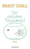 Der einsame Polygamist Eine Familie, in der nichts mehr funktioniert, wird in "Der einsame Polygamist" porträtiert.