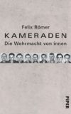 Die Aussagen von 3000 deutschen Kriegsgefangenen wurden für "Kameraden" ausgewertet.