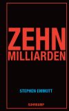 "Zehn Milliarden" liefert bloß Fakten und Schlussfolgerungen - und erschüttert trotzdem.
