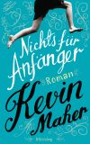 Der Debütroman von Kevin Maher ist vulgar, witzig und vor allem weise.