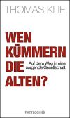 Thomas Klie entwirft in seinem Buch die Vision für eine bessere Pflege.