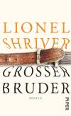 In "Großer Bruder" thematisiert Lionel Shriver auch einen persönlichen Schicksalsschlag.