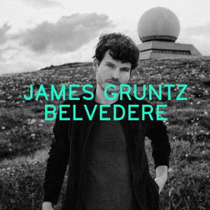 Cover des Albums Belvedere von James Gruntz bei Bakara Music