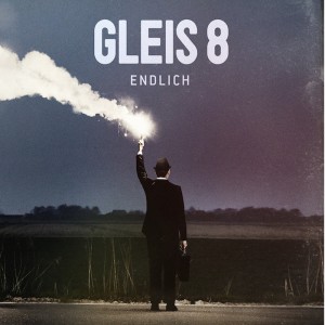 Cover des Albums Endlich von Gleis 8 Kritik Rezension