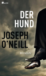 Der Hund Joseph O'Neill Buchkritik Rezension