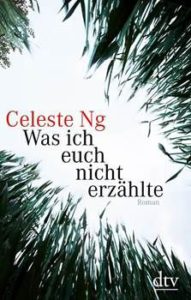 Was ich euch nicht erzählte Celeste Ng Kritik Rezension